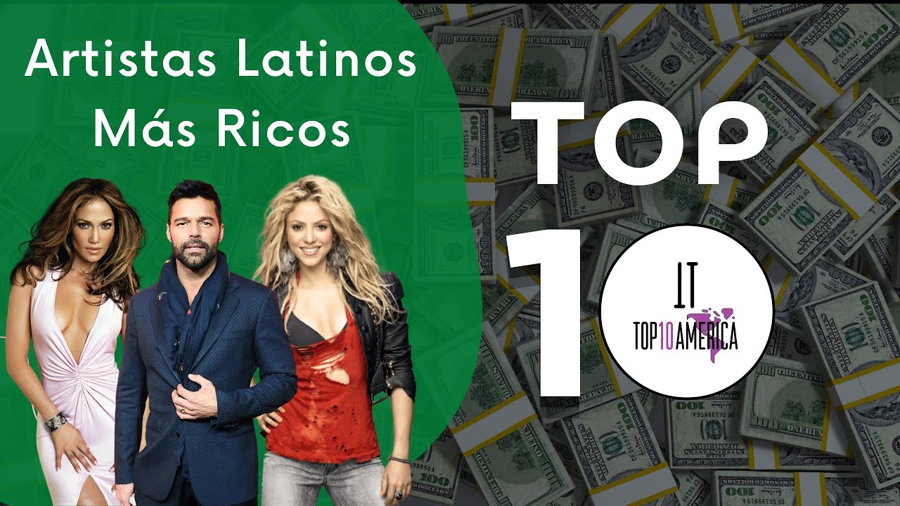 Top 10 Artistas Cantantes Mas Ricos y Millonarios Latinos